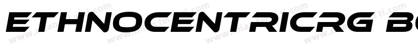 EthnocentricRg BoldI字体转换